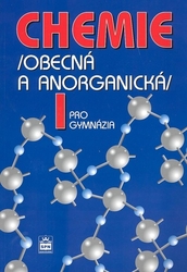 Dušek, Bohuslav; Flemr, Vratislav - Chemie pro gymnázia I. (Obecná a anorganická)
