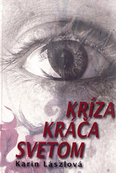 Lászlová, Karin - Kríza kráča svetom