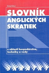 Rákoš, Matej - Slovník anglických skratiek z oblasti hospodárstva, techniky a vedy