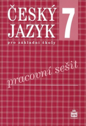 Bozděchová, Ivana; Hošnová, Eva - Český jazyk 7 pro základní školy Pracovní sešit