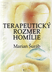 Šuráb, Marian - Terapeutický rozmer homílie