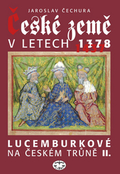 Čechura, Jaroslav - České země v letech 1378-1437