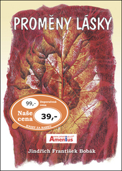 Bobák, Jindřich František - Proměny lásky