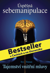 Toman, Ivo - Úspěšná sebemanipulace