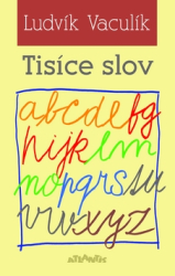 Vaculík, Ludvík - Tisíce slov