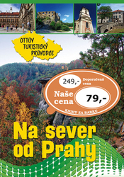 Paulík, Ivo - Na sever od Prahy Ottův turistický průvodce