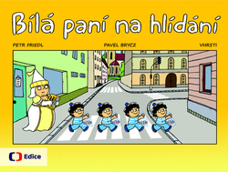 Friedl, Petr; Brycz, Pavel; Vhrsti, - Bílá paní na hlídání