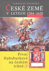 Čechura, Jaroslav - České země v letech 1584 - 1620