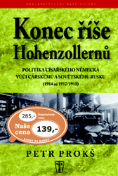 Prokš, Petr - Konec říše Hohenzollernů