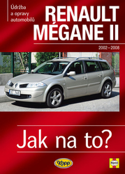 Gill, Peter T. - Renault Megane II od r. 2002 do r. 2009