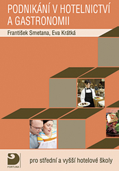 Smetana, František; Krátká, Eva - Podnikání v hotelnictví a gastronomii + CD