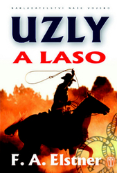 Elstner, F. A. - Uzly a laso