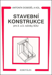 Doseděl, Antonín - Stavební konstrukce pro 2. a 3. ročník SOU