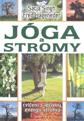 Singh, Satja; Hageneder, Fred - Jóga a stromy