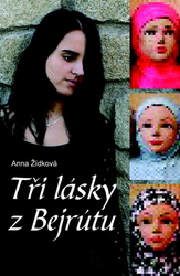 Žídková, Anna - Tři lásky z Bejrútu