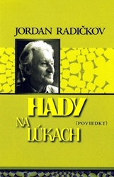 Radičkov, Jordan - Hady na lúkach
