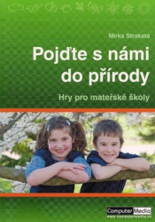 Strakatá, Mirka - Pojďte s námi do přírody