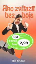 Kirschner, Josef - Ako zvíťaziť bez boja