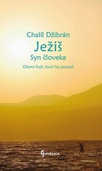 Džibrán, Chalíl; Džibrán, Chalíl - Ježiš Syn človeka