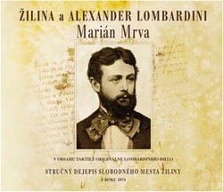 Mrva, Marián - Žilina a Alexander Lombardini
