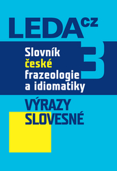 Čermák, František - Slovník české frazeologie a idiomatiky 3