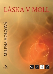 Holcová, Milena - Láska v moll