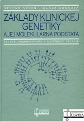 Sršeň, Štefan; Sršňová, Klára - Základy klinickej genetiky a jej molekulárna podstata