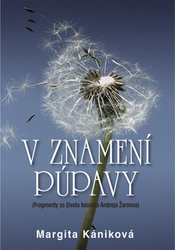 Kániková, Margita - V znamení púpavy