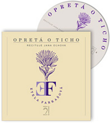 Farkašová, Etela - Opretá o ticho