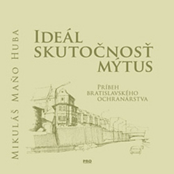 Huba, Mikuláš Maňo - Ideál Skutočnosť Mýtus