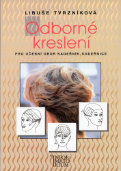 Tvrzníková, L. - Odborné kreslení pro učební obor kadeřník, kadeřnice