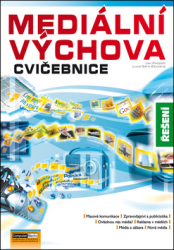 Pospíšil, Jan Závodný; Závodná, Lucie Sára - Mediální výchova Cvičebnice Řešení