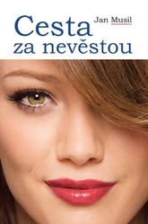 Musil, Jan - Cesta za nevěstou