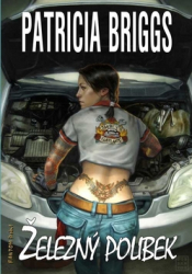 Briggs, Patricia - Železný polibek