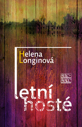 Longinová, Helena - Letní hosté