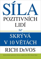 DeVos, Rich - Síla pozitivních lidí se skrývá v 10 větách