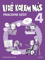 Bradáčová, L.; Staudková, Hana; Šotolová, Alena - Lidé kolem nás 4 pracovní sešit
