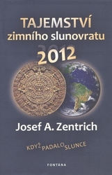 Zentrich, Josef A. - Tajemství zimního slunovratu