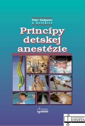 Gašparec, Peter - Princípy detskej anestézie