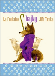 La Fontaine, Jean de; Trnka, Jiří - Bajky