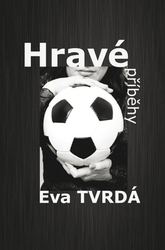 Tvrdá, Eva - Hravé příběhy