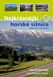 Blahůšek, Zdeněk - Nejkrásnější horské silnice Rakouska a Německa