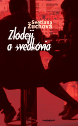 Žuchová, Svetlana - Zlodeji a svedkovia