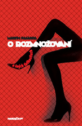 Kasarda, Martin - O rozmnožovaní a iných ťažkostiach