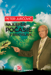 Jurčovič, Peter - Najlepšie počasie v Bratislave