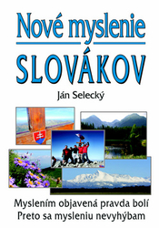 Selecký, Ján - Nové myslenie Slovákov
