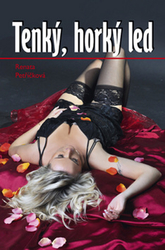 Petříčková, Renata - Tenký, horký led