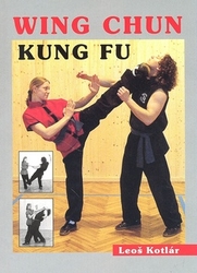 Kotlár, Leoš - Wing Chun Kung fu