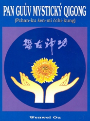 Ou, Wenwei - Pan Guův mystický qigong