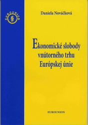 Nováčková, Daniela - Ekonomické slobody vnútorného trhu Európskej únie